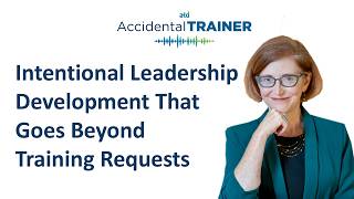 If Your Leadership Development Programs Aren't Working, Try This Instead