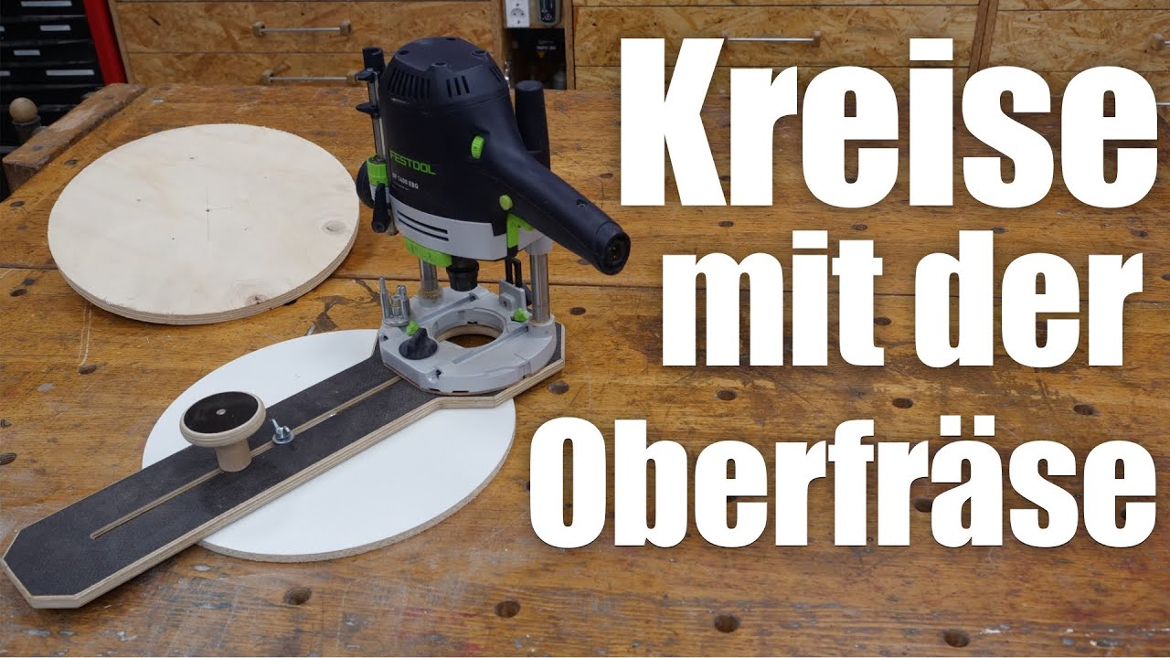 Fräszirkel selber bauen  Perfekte Kreise mit der Oberfräse! 