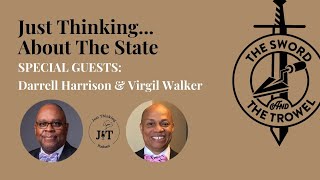TS&TT: Just Thinking...About The State | Darrell Harrison & Virgil Walker