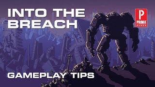 Into the Breach - Gameplay Tips