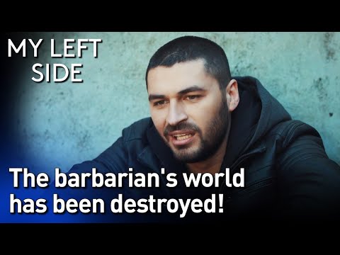 The Barbarian's World Has Been Destroyed! - Sol Yanım | My Left Side