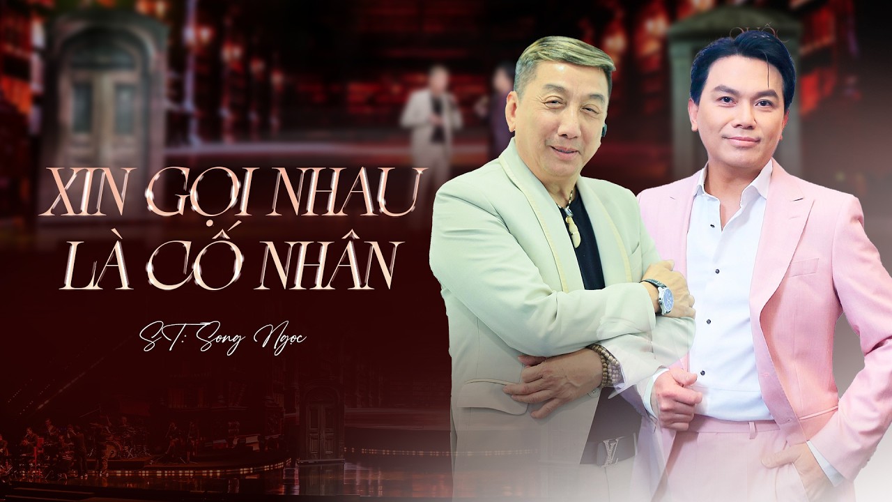 Xin Gọi Nhau Là Cố Nhân - Mạnh Quỳnh ft Trường Vũ