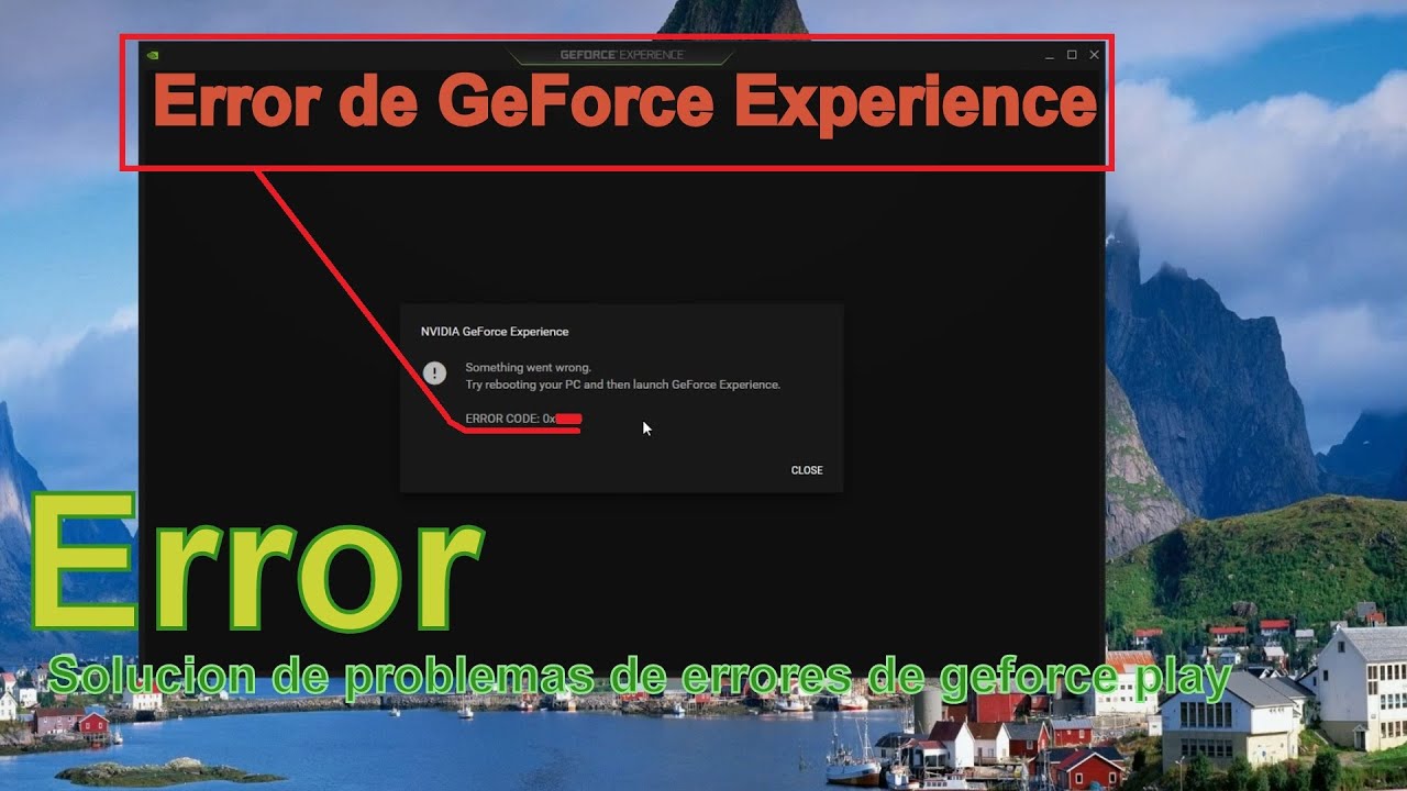 Geforce experience code 0x0003