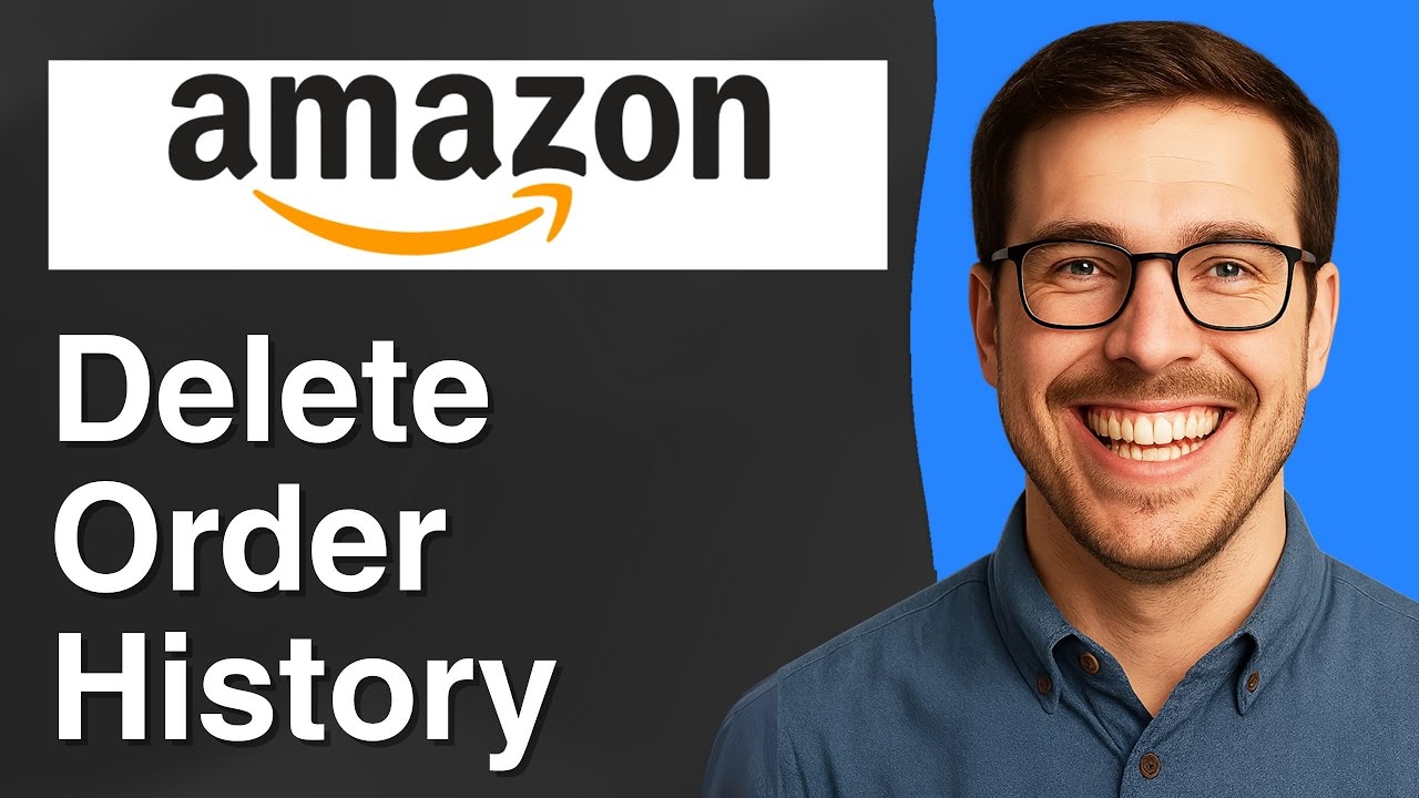 How to delete order history on Amazon [2025 Easy Guide] - YouTube