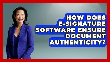 How Does E-Signature Software Ensure Document Authenticity? | Legal And HR SaaS Stack News