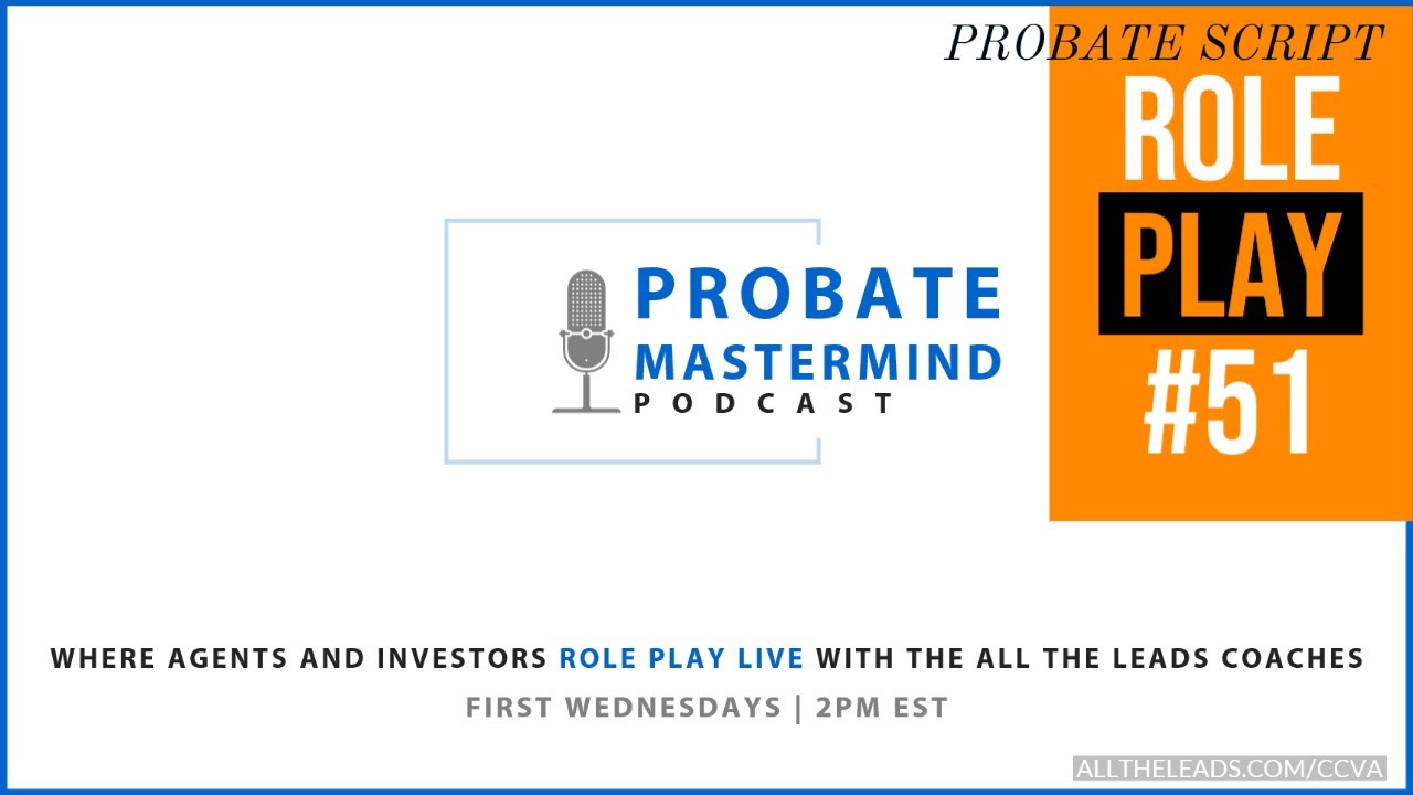 Probate Scripts Role Play #51 - Cold Calling Probate Leads LIVE