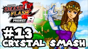 Super Smash Flash 2 Project B - Part 13 - Crystal Smash: Zelda (PC)