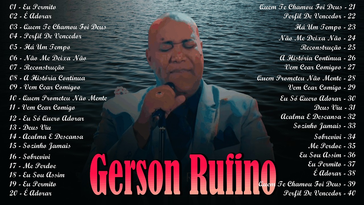 Reconstrução,Fé Viva,Milagre Divino - Gerson Rufino 2026 - As Melhores Canções Gospel