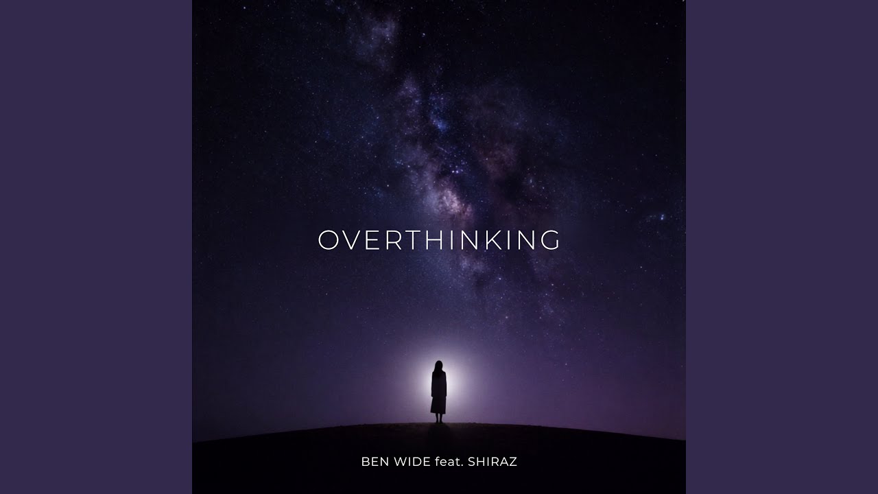 Watch OVERTHINKING on YouTube Watch OVERTHINKING on YouTube