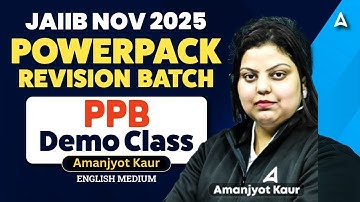 JAIIB NOV 2025 | Power Pack revision batch | PPB | Demo Class 1  Amanjyot Kaur