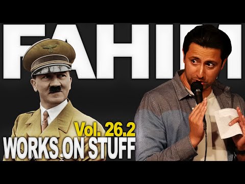 Passive Aggressive Hitler and Sad Keytar players | Standup Comedy | Fahim Works on Stuff Vol 26.2