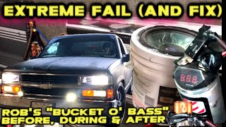 Rob's "Bucket O' Bass" EXTREME Car Audio Fail & Fix (Start to Finish) Unbelievable!