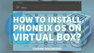 How to Install PhoenixOS on VirtualBox?