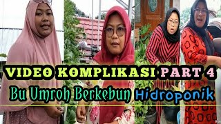TIK TOK BU UMROH Part 4 # Video Komplikasi  Video Lucu Berisi Bikin Ngakak | Berkebun Hidroponik
