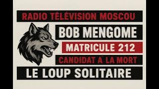 RADIO MOSCOU AUDIO DU LUNDI 17 NOVEMBRE 2025 BOB MENGOME MATRICULE 212 