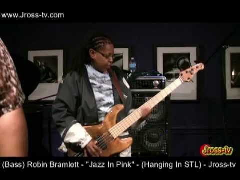 James Ross @ (Bass / Jazz In Pink) Robin Bramlett ...