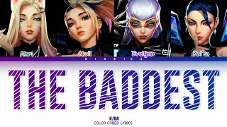 K/DA - THE BADDEST (feat. (G)I-DLE, Wolftyla & Bea Miller) (Color Coded Lyrics HAN/ROM/ENG)