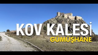 En Görkemli Kalelerden Kov Kalesi Gümüşhane