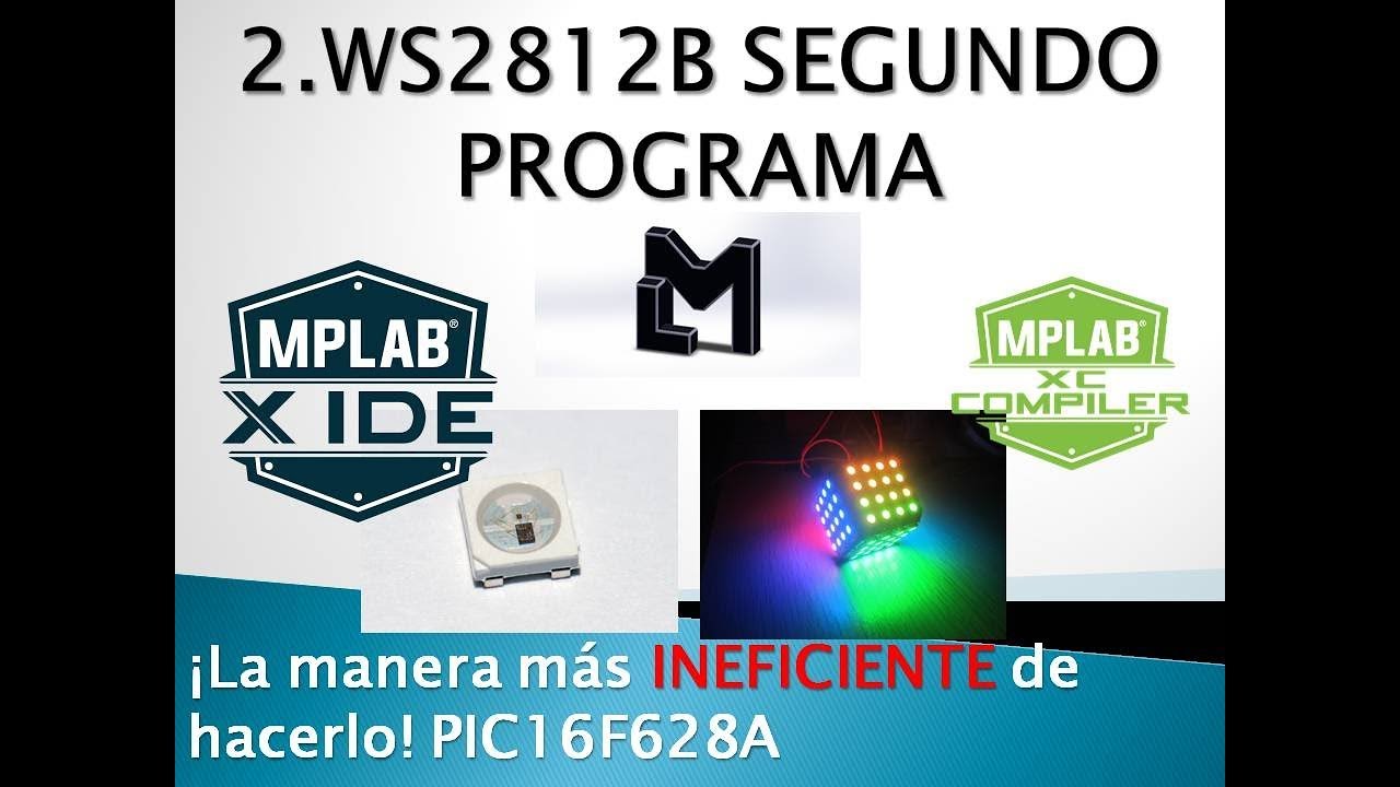 2. Crea cualquier color con PIC16F628A-LEDs WS2812B