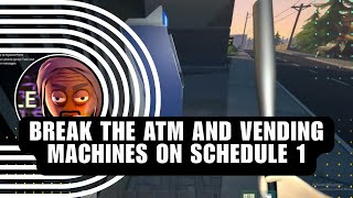 How To Break The ATM And Vending Machines By Using A Baseball Bat On Schedule 1? screenshot 5