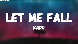 Let me fall -Kado (Lyrics) Resimi