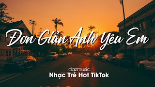 Đơn Giản Anh Yêu Em, 1001 Lý Do, Phản Bội Chính Mình,... | Top Nhạc Trẻ Hay Nhất 2022