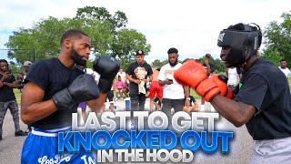 LAST TO GET KNOCKED OUT IN THE HOOD