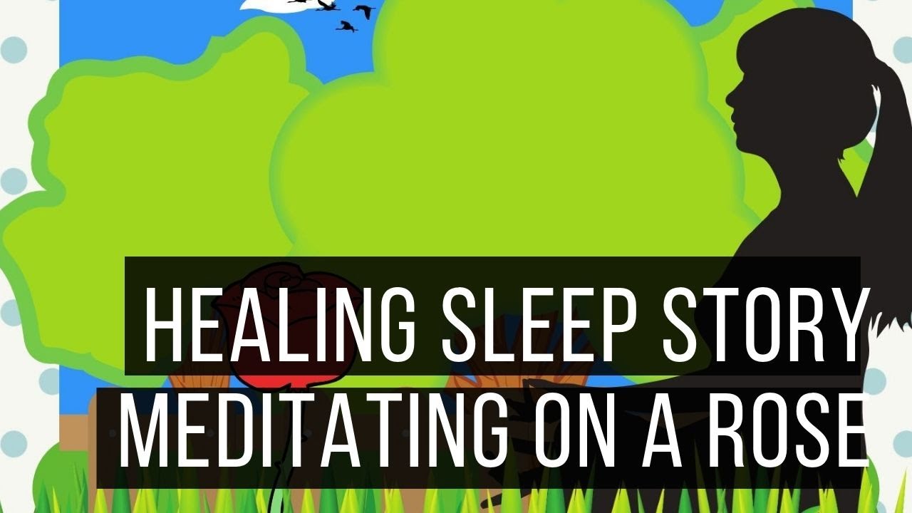 🧘Meditating on a Rose 🌹 😴 BEDTIME STORY FOR GROWN UPS 💤