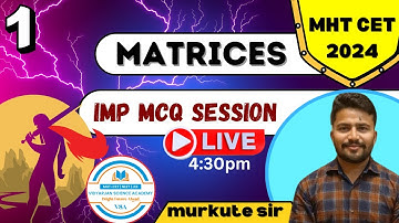 Matrices | IMP questions | MHT-CET - 2024