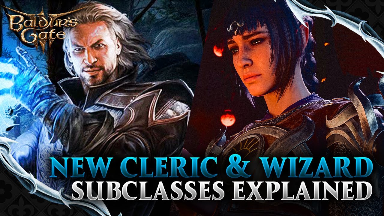 Baldur S Gate 3 Cleric And Wizard Subclasses Explained Updated For Release Youtube