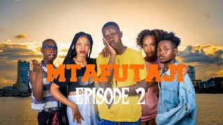 MTAFUTAJI [ 2 ] NEW SERIES LOVE STORY ❤️❤️❤️ #ankozala#clamvevo #steavemweusi#babajoani#ndaro#comedy