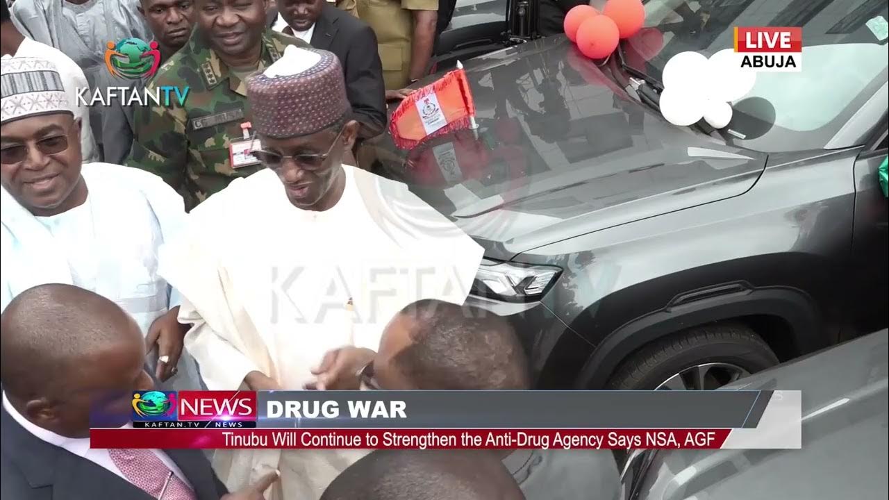 DRUG WAR:President Tinubu Will Continue to Strengthen the Anti-Drug Agency Says NSA, AGF