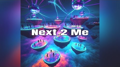 Thumbnail of Next 2 Me - Alt8
