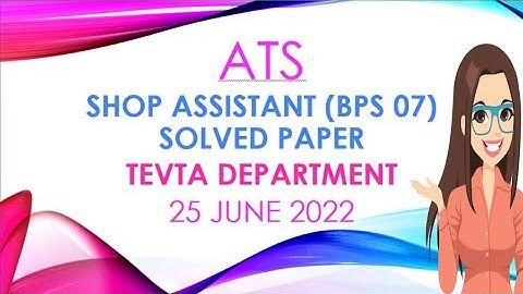 shop assistant solved paper 25 june 2022 | ATS test shop assistant skill position |TEVTA|mcqs world