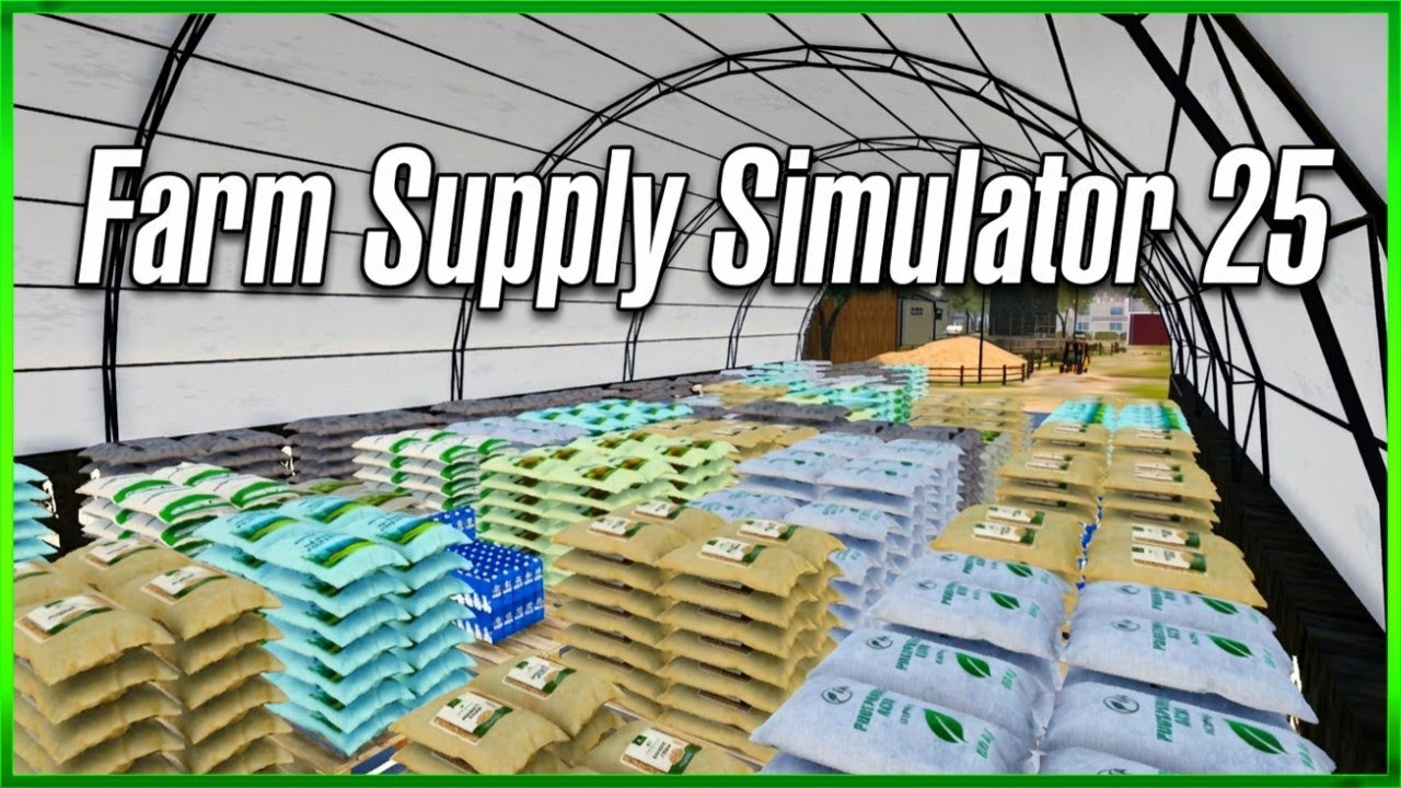 Farm Supply Simulator 25 - Сможете ли вы управлять прибыльным фермерским магазином - Эпизод №1