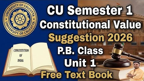 CU 1st semester constitutional value suggestion 2026 | CU 1st semester constitutional value CVAC 