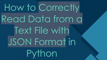 How to Correctly Read Data from a Text File with JSON Format in Python