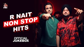 R Nait Non Stop Hits (Official Jukebox) | Punjabi Songs