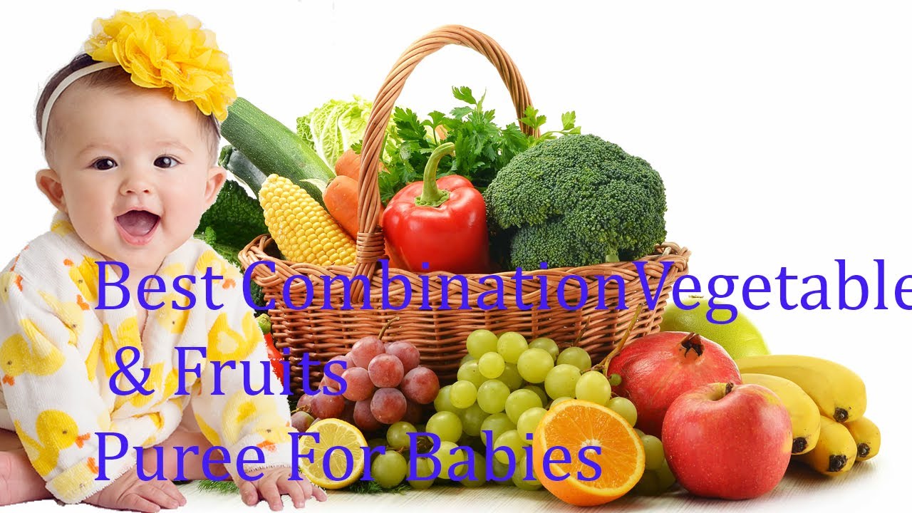 Vegetable & Fuits Puree For Babies Best Homemade Food For Babies