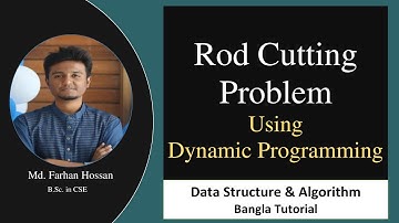 Rod cutting problem | Dynamic Programming | Data Structure & Algorithm | Bangla Tutorial