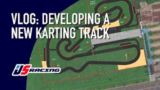 Vlog: Developing a New Karting Track