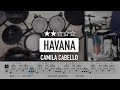 Havana - Camila Cabello (★★☆☆☆) Popular Song Drum Cover, Tutorial with sheet music