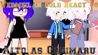 Vermeil in gold react to Alto as Gabimaru The Hollow|This my first reaction video|read description|