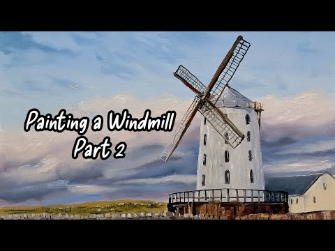 Lets Paint a Windmill part 2