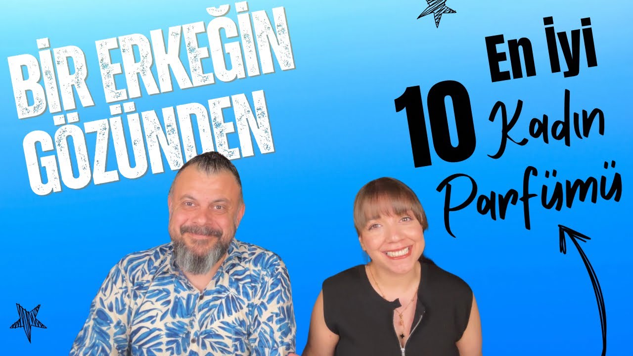 Bir Erkeğin Gözünden En İyi 10 Kadın Parfümü