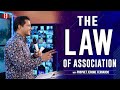 &quot;The Law of Association&quot; with Prophet Jerome Fernando