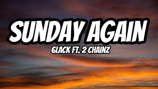 Sunday Again 6Lack Ft. 2 Chainz Lyrics