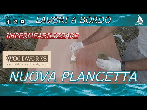 NUOVA PLANCETTA - Parola d&rsquo;ordine: impermeabilizzare | LAVORI A BORDO