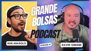 La Grande Bolsas Podcast! Coming to you en Espanol