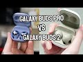 Galaxy Buds 2 VS Galaxy Buds Pro | Comparison